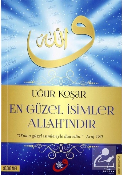 En Güzel İsimler Allah'ındır / Uğur Koşar 9786054994687