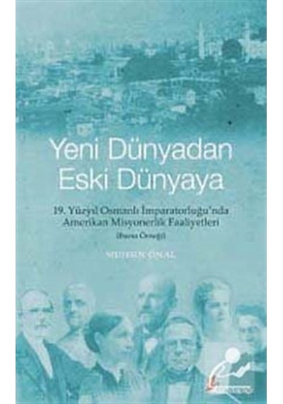 Yeni Dünyadan Eski Dünyaya - Muhsin Önal - Okur Kitaplığı