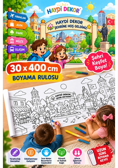Haydi Dekor Kendi Şehrimi Boyuyorum Boyama Rulosu 30x400 Cm 4 Metre Dev Şehir Temalı Eğitici Ve Eğlenceli Çocuk Boyama Kağıdı 1 Adet