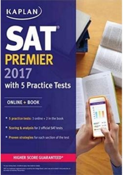 Kaplan Sat Premier 2017 With 5 Practice Tests
