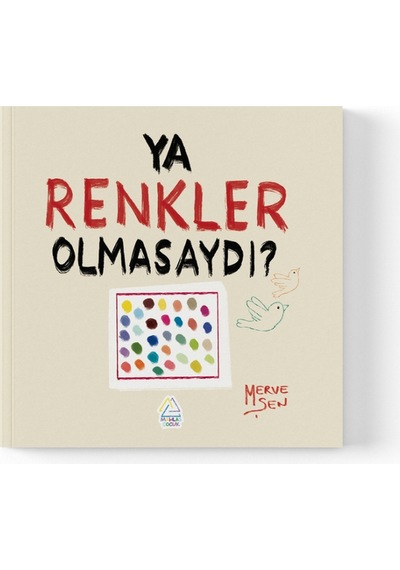 Merve Şen - Ya Renkler Olmasaydı