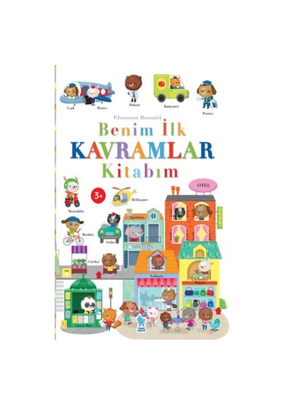 Benim İlk Kavramlar Kitabım - Eleonora Barsotti - Minik Damla