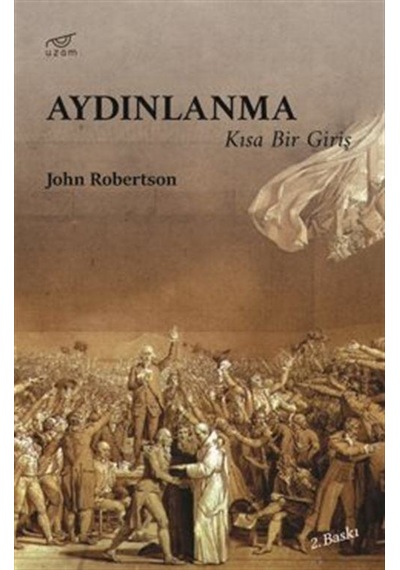 Aydınlanma - Kısa Bir Giriş - John Robertson - Uzam Yayınları