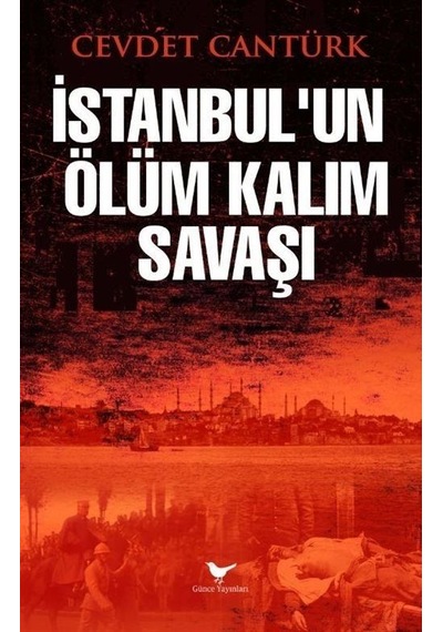 İstanbul'un Ölüm Kalım Savaşı / Cevdet Cantürk