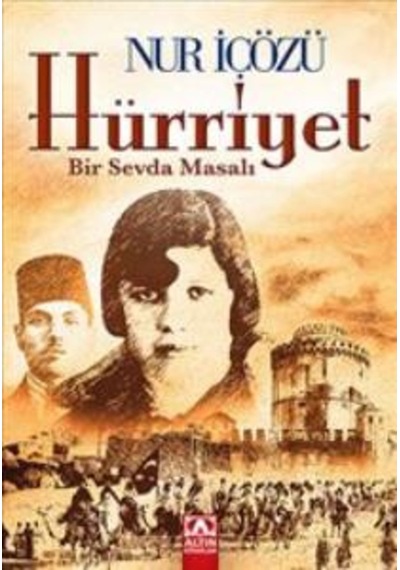 Hürriyet Bir Sevda Masalı - Nur Içözü