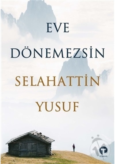 Eve Dönemezsin Selahattin Yusuf Turkuvazkitap
