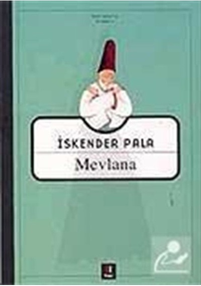Mevlana / Prof. Dr. İskender Pala 9789944486491