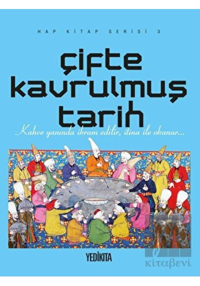 Çifte Kavrulmuş Tarih -  Yedikıta Kitaplığı