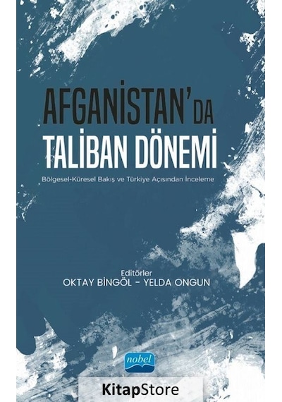Afganistan'da Taliban Dönemi- Nobel Akademik Yayıncılık