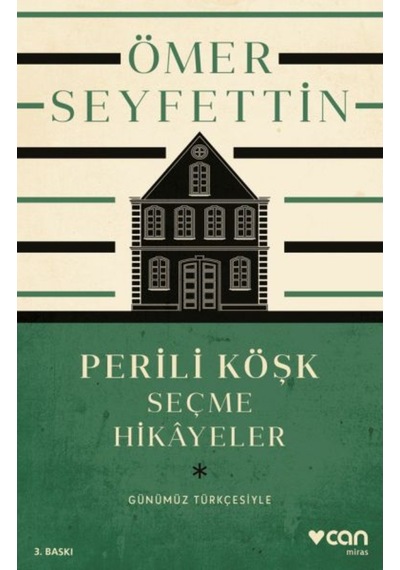 Perili Köşk Ve Seçme Hikayeler (Günümüz Türkçesiyle)