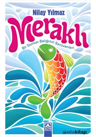 Meraklı - Bir Somon Balığının  Serüvenleri -