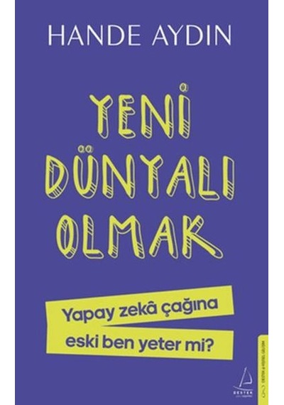 Yeni Dünyalı Olmak