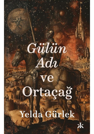 Gülün Adı Ve Ortaçağ