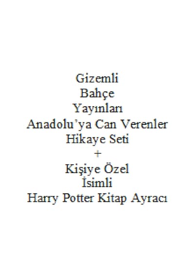 3. 4. Sınıf Hikaye Seti Gizemli Bahçe Yayınları Anadolu'ya Can Verenler + Kişiye Özel İsimli Harry Potter Kitap Ayracı