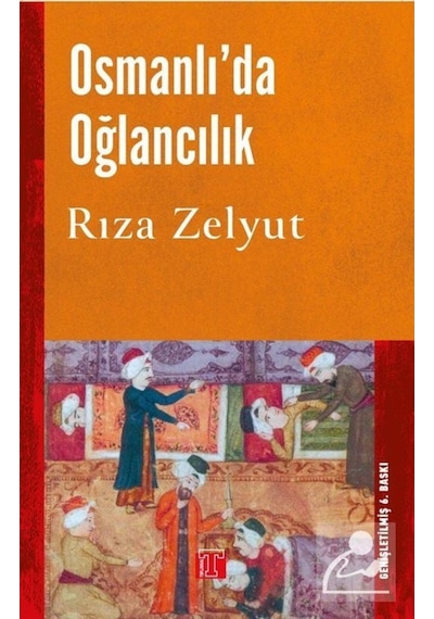 Osmanlı'Da Oğlancılık / Rıza Zelyut 9786257062572