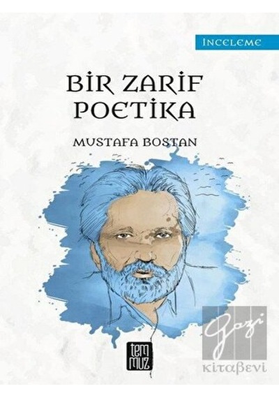Bir Zarif Poetika - Mustafa Bostan - Temmuz