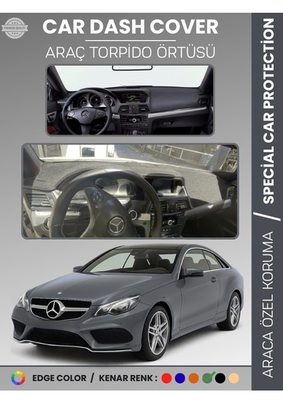 Mercedes E Class Coupe C207 2009-2017 Torpido Örtüsü Premium Torpido Koruma Özel Kesim Uv Koruma - 128 Stiloto