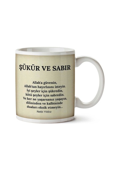 Nebi Yıldız Şükür Ve Sabır İki Tarafı Baskılı Kupa Bardak