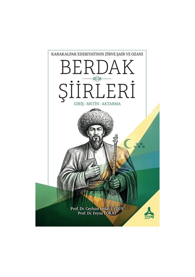 Karakalpak Edebiyatının Zirve Şair Ve Ozanı Berdak Şiirleri