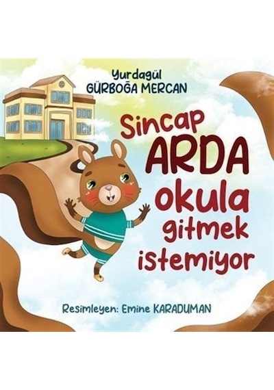 Sincap Arda Okula Gitmek İstemiyor / Yurdagül Gürboğa Mercan