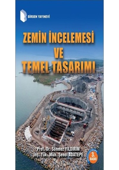 Zemin Incelemesi Ve Temel Tasarım / Prof. Dr. Sönmez Yıldırım - Birsen Yayınevi