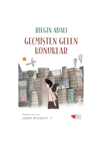 Geçmişten Gelen Konuklar: Zaman Bisikleti 2