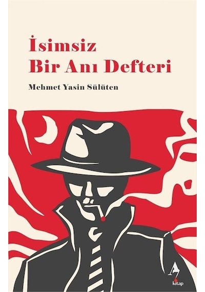 İsimsiz Bir Anı Defteri / Mehmet Yasin Sülüten
