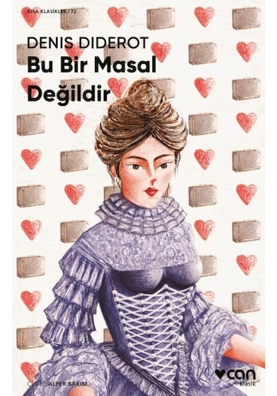 Bu Bir Masal Değildir - Kısa Klasikler 72 - Denis Diderot - Can Yayınları