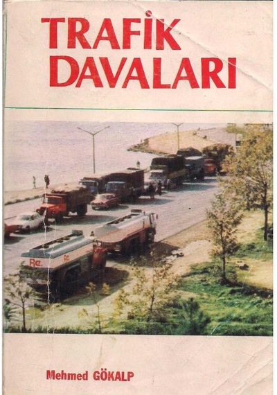Trafik Davaları - Mehmed Gökalp 2.el