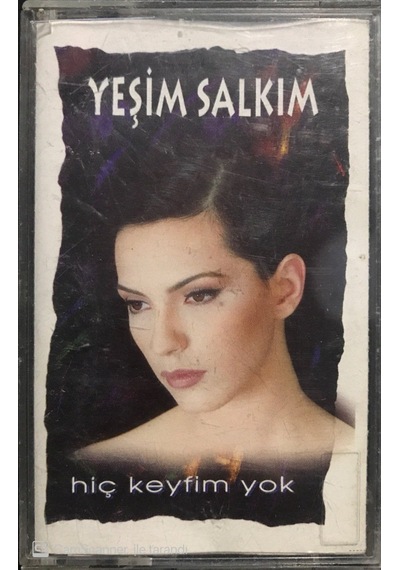 Plak Değildir Kaset Tir Yeşim Salkım Hiç Keyfim Yok Kaset