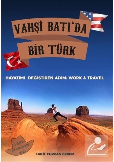 Vahşi Batı'da Bir Türk Hayatımı Değiştiren Adım: Work and Travel - Halil Furkan Erdem - Platanus Publishing