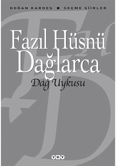Dağ Uykusu - Seçme Şiirler - Fazıl Hüsnü Dağlarca - Yapı Kredi Yayınları
