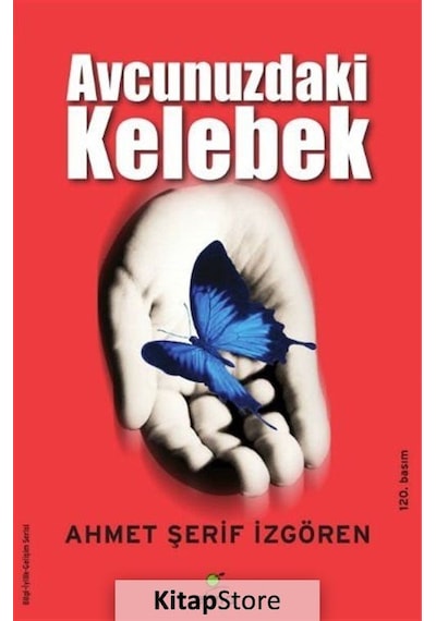 Avcunuzdaki Kelebek / Ahmet Şerif Izgören