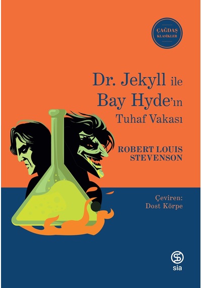 Dr. Jekyll ile Bay Hyde'ın Tuhaf Vakası - Çağdaş Klasikler - Robert Louis Stevenson - Sia