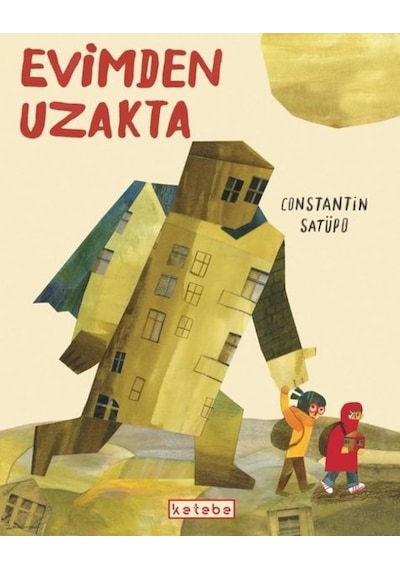 Evimden Uzakta - Constantin Satüpo - Ketebe