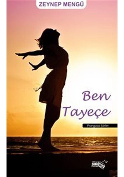 Ben Tayeçe - Zeynep Mengü - Sınırsız Kitap