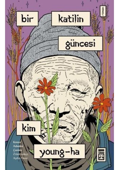 Bir Katilin Güncesi - Kim Young Ha - Timaş