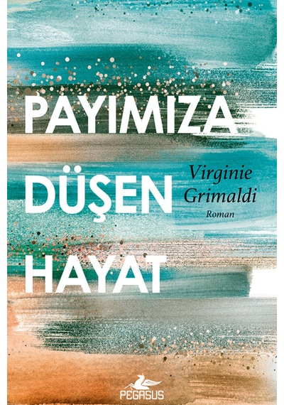 Payımıza Düşen Hayat Virginie Grimaldi