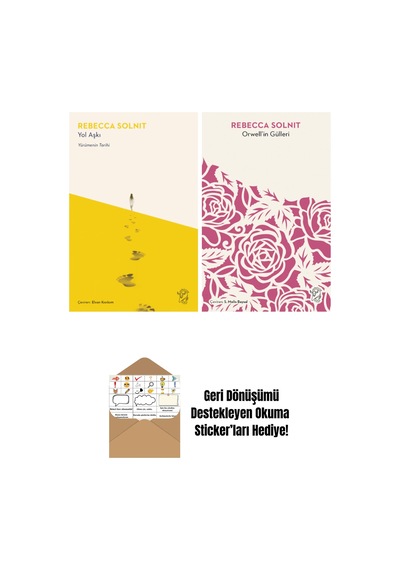 Yol Aşkı Yürümenin Tarihi + Orwell İn Gülleri