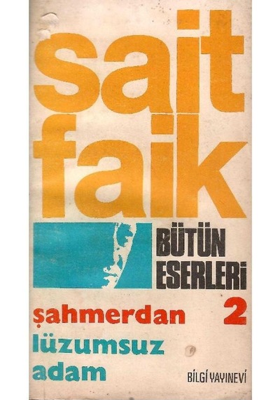Şahmerdan - Lüzumsuz Adam - Sait Faik Abasıyanık Eski Basım