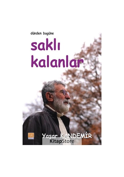 Saklı Kalanlar - Yaşar Kandemir - Tunç Yayıncılık