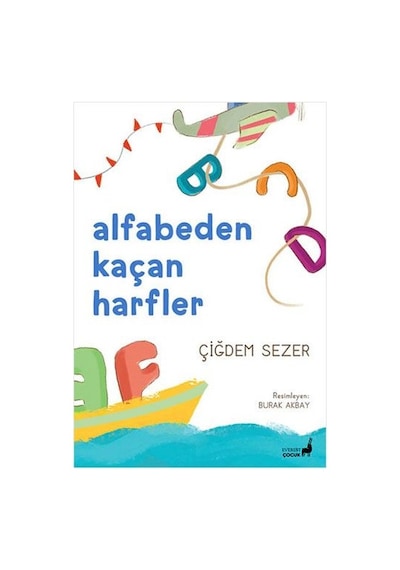 Alfabeden Kaçan Harfler - Çiğdem Sezer - Everest Yayınları