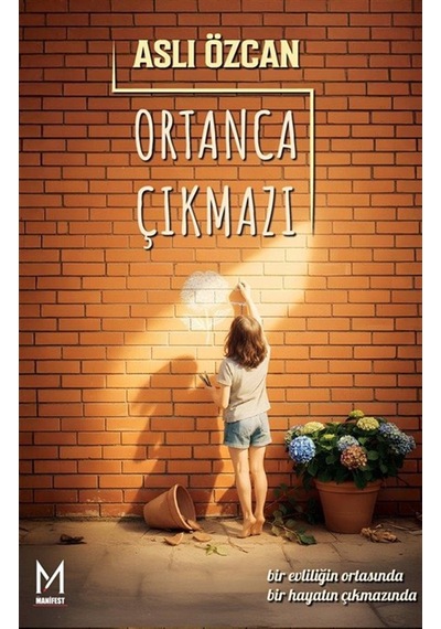Ortanca Çıkmazı / Aslı Özcan
