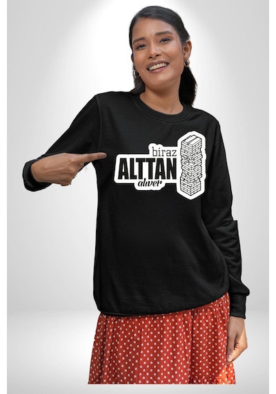 Biraz Alttan Alıver Yazılı Unisex Siyah Sweatshirt Siyah