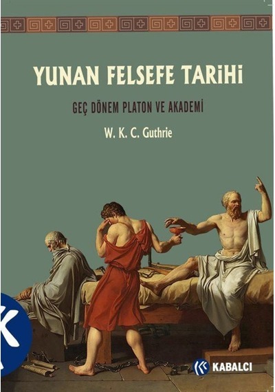 Yunan Felsefe Tarihi (5. Cilt) / W. K. C. Guthrie 9786059872850