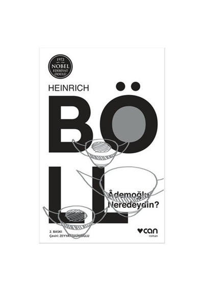 Ademoğlu Neredeydin? - Heinrich Böll - Can Yayınları