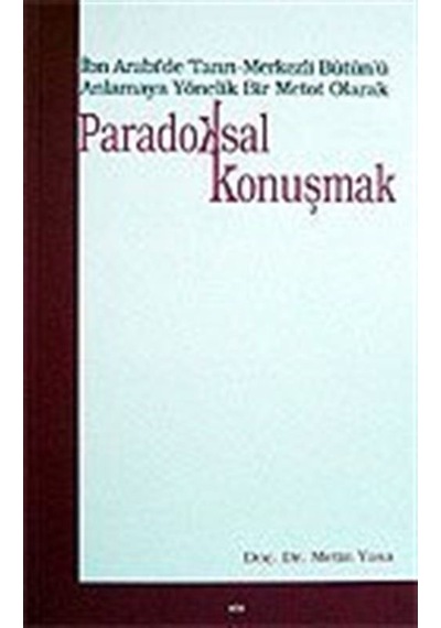 Paradoksal Konuşmak - Metin Yasa - Elis Yayınları