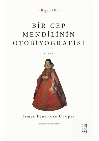 Mercankitap Bir Cep Mendilinin Otobiyografisi / James Fenimore Cooper