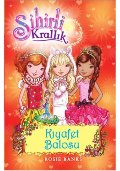 Sihirli Krallık 17-Kıyafet Balosu - Rosie Banks - Doğan ve Egmont Yayıncılık