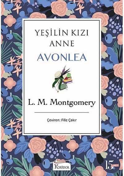 Yeşilin Kızı Anne Avonlea - Mor - Bez Ciltli - Lucy Maud Montgomery - Koridor Yayıncılık